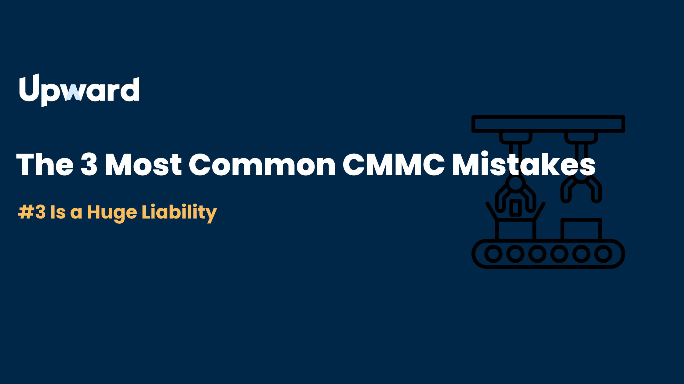 The 3 Most Common CMMC Mistakes (#3 Is a Huge Liability)